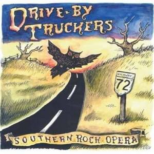  Drive-By Truckers - Southern Rock Opera [Deluxe Edition / 2024 Mix]