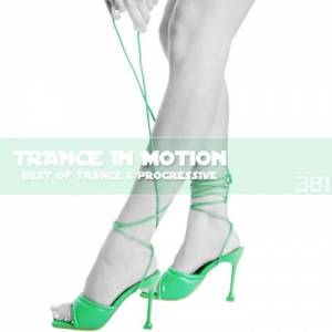  VA - Trance In Motion Vol.381