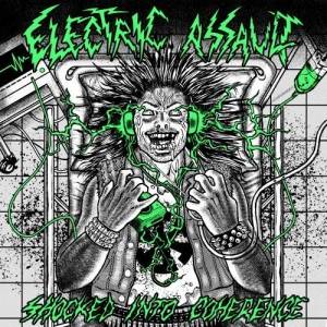  Electric Assault - Shocked Into Coherence
