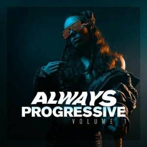  VA - Always Progressive, Vol. 1