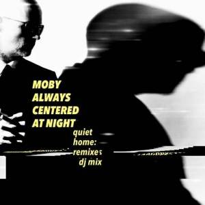  Moby - quiet home: remixes (DJ Mix)