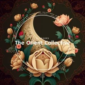  VA - The Orient Collective - Blossoms