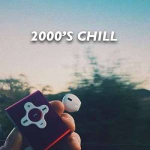  VA - 2000s Chill