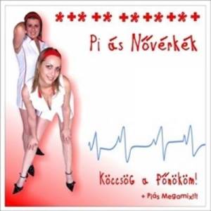  Pias N&#337;verkek - Kocsog A F&#337;nokom (Single)