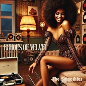  The Smoothies - Echoes of Velvet: A Journey Through