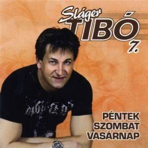  Slager Tibo - Pentek, Szombat, Vasarnap