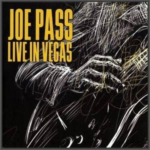  Joe Pass - Live In Vegas