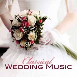  VA - Classical Wedding Music