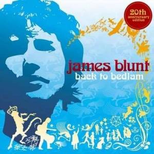 James Blunt - Back To Bedlam [20th Anniversary Edition]
