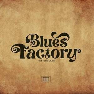  Blues Factory - III