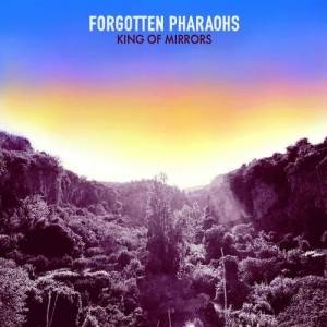  Forgotten Pharaohs - King Of Mirrors