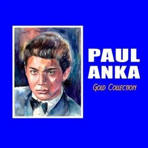  Paul Anka - Paul Anka Gold Collection