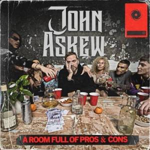  John Askew - A Room Full Of Pros & Cons