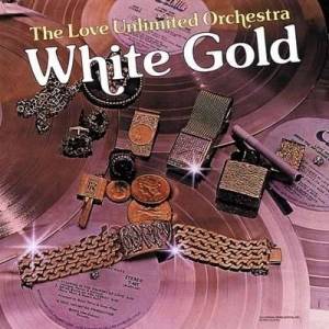  The Love Unlimited Orchestra - White Gold