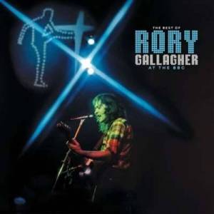  Rory Gallagher - The Best Of Rory Gallagher At The BBC
