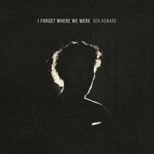  Ben Howard - I Forget Where We Were [10th Year Anniversary Deluxe]