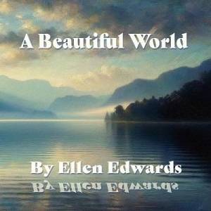  Ellen Edwards - A Beautiful World