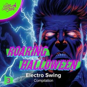  VA - Roaring Halloween (Electro Swing 3)
