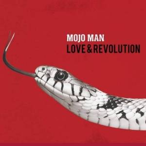  Mojo Man - Love & Revolution