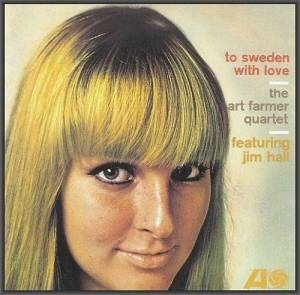  The Art Farmer Quartet - To Sweden With Love