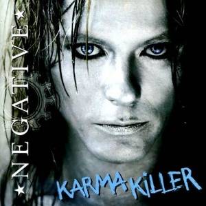  Negative - Karma Killer [Soyuz Music]