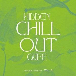  VA - Hidden Chill out Cafe [Vol. 3]