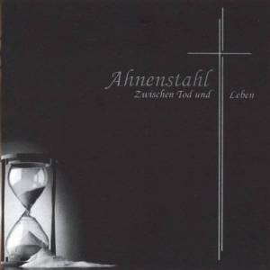  Ahnenstahl - Zwischen Tod und Leben