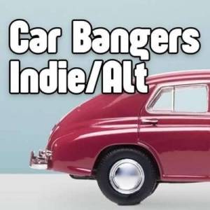  VA - Car Bangers Indie/Alt