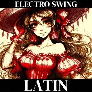  Mad Alice Productions - Latin Electro Swing