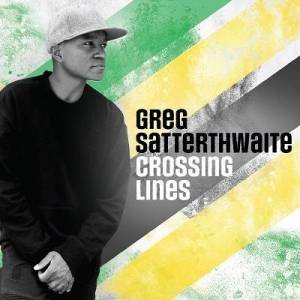  Greg Satterthwaite - Crossing Lines