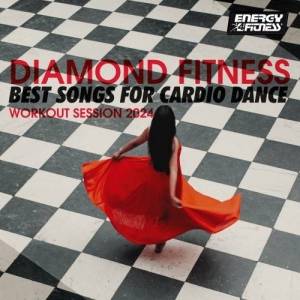  VA - Diamond Fitness - Best Songs For Cardio Dance