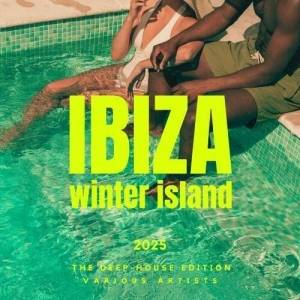  VA - Ibiza Winter Island 2025 (The Deep-House Edition)