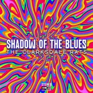  The Clarksdale Rats - Shadow Of The Blues