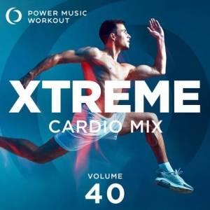  Power Music Workout - Xtreme Cardio Mix 40