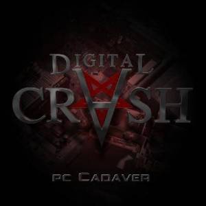  Digital Crash - PC Cadaver