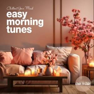  VA - Easy Morning Tunes: Chillout Your Mind
