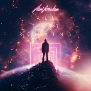  New Arcades - All That Remains
