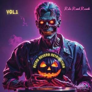  RetroSynth Music - RetroReverbRetribution Vol 1 [Halloween Special]