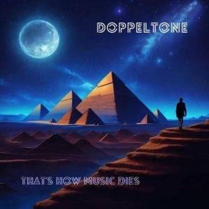  Doppeltone - That's How Music Dies