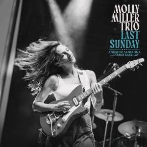  Molly Miller Trio - Last Sunday