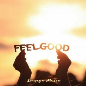  VA - Feel Good Lounge Music
