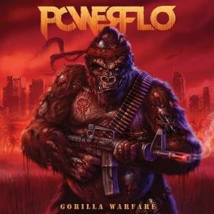  Powerflo - Gorilla Warfare
