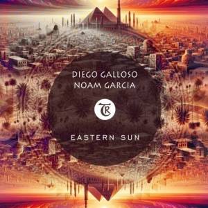  Diego Galloso, Noam Garcia, Tibetania - Eastern Sun (Tibetania Records)