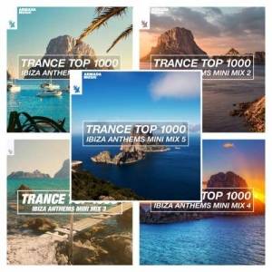  VA - Trance Top 1000 - Ibiza Anthems Mini Mix