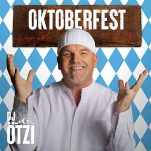  DJ Otzi - Oktoberfest -Wiesn Party mit DJ Otzi