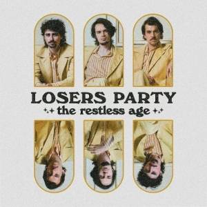  The Restless Age - Losers Party