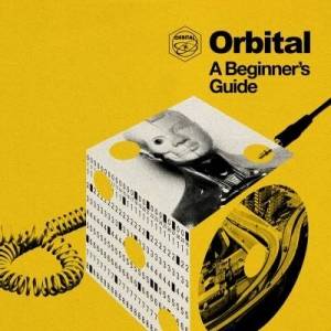  Orbital - A Beginner's Guide (Best Of) - 2024 