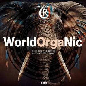  VA - World Organic 2024 (Tibetania Records)