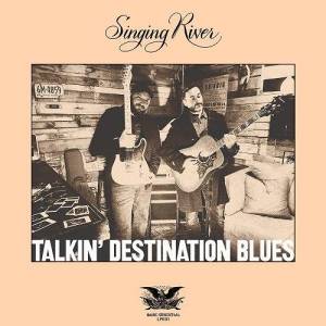  Singing River - Talkin' Destination Blues