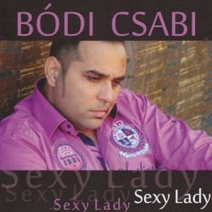  Bodi Csabi - Sexy Lady